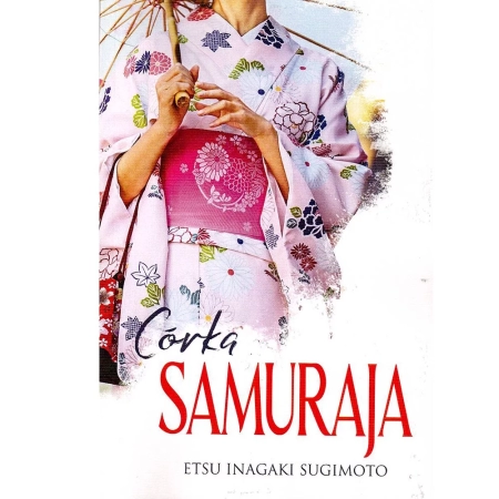 Córka Samuraja Etsu Inagaki Sugimoto