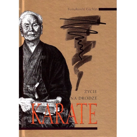 Funakoshi Gichin - Życie na Drodze Karate