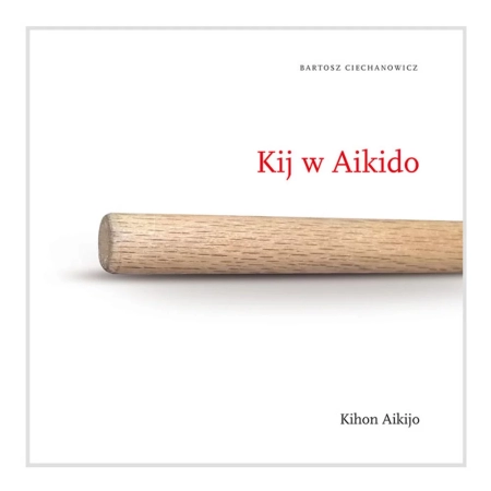 Kij W Aikido KIHON AIKIJO TOM I