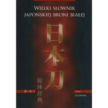 Wielki Słownik Japońskiej Broni Białej